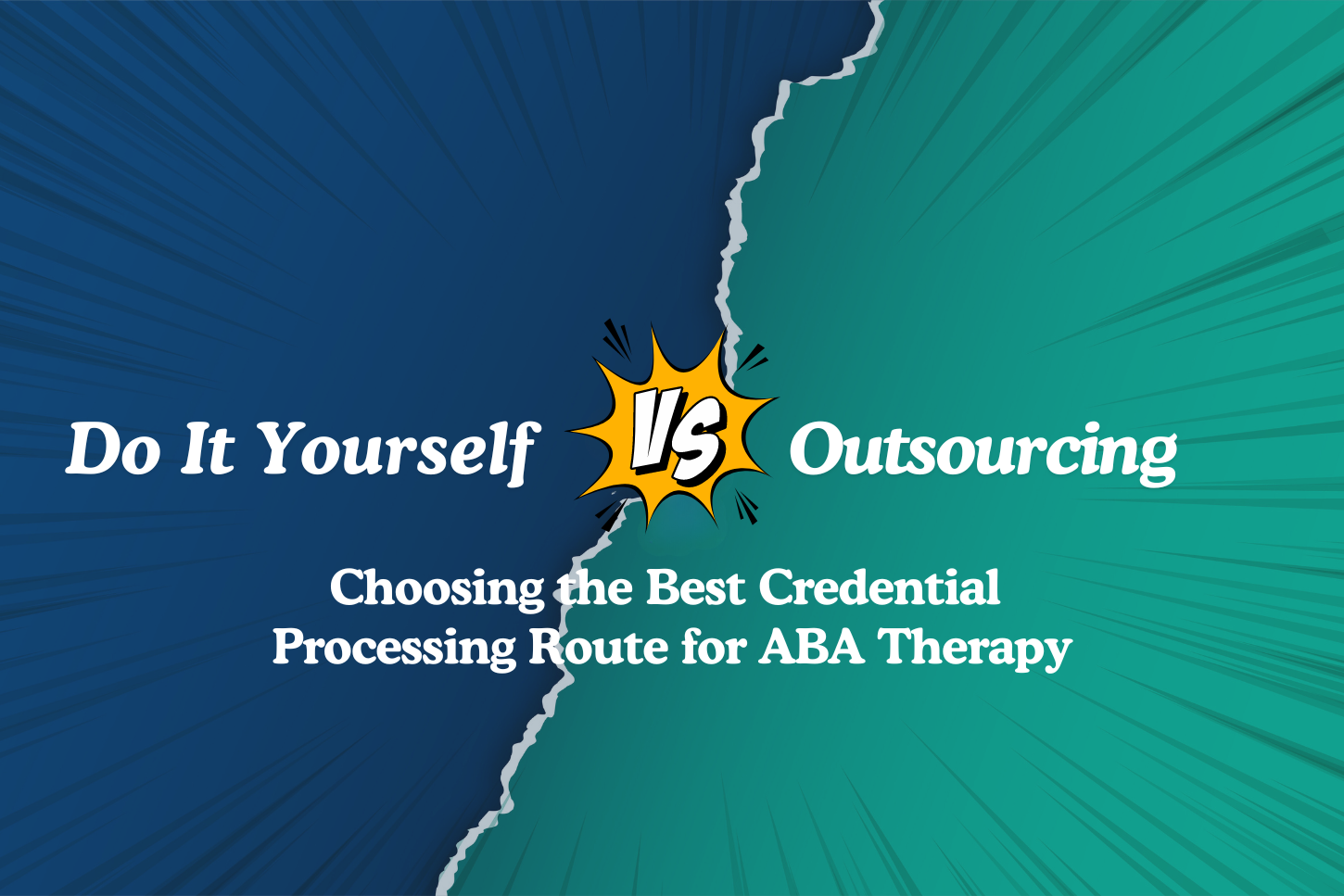 How to choose between the two credential processing routes for ABA Therapy?