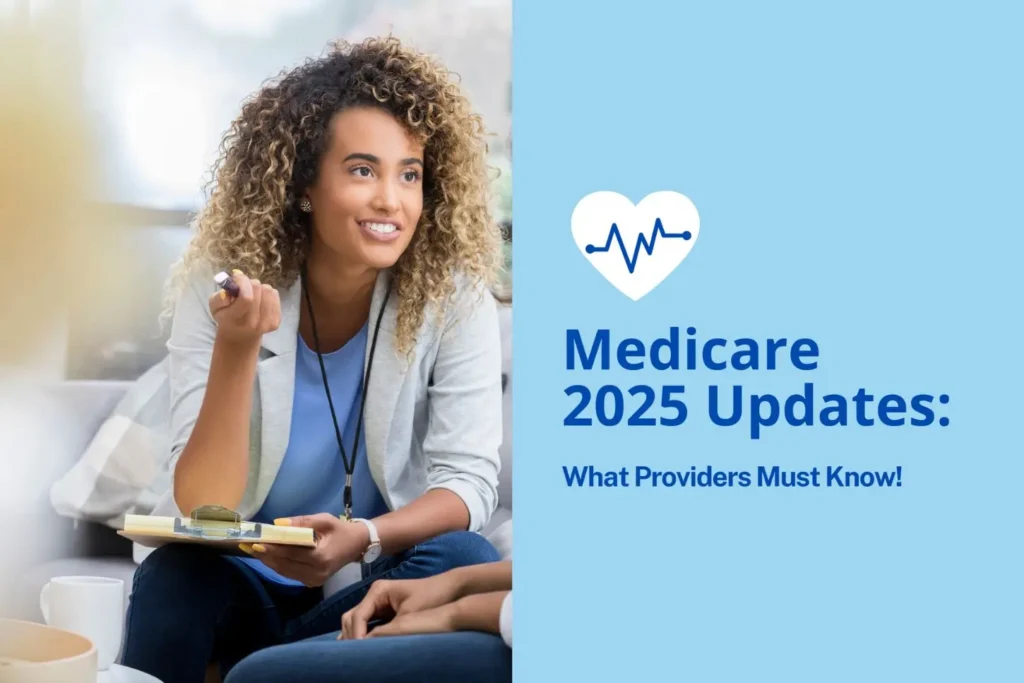 Medicare Updates 2025: Key Changes & Impact on Providers