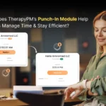 Illustrated image of TherapyPM's Punch-in Module