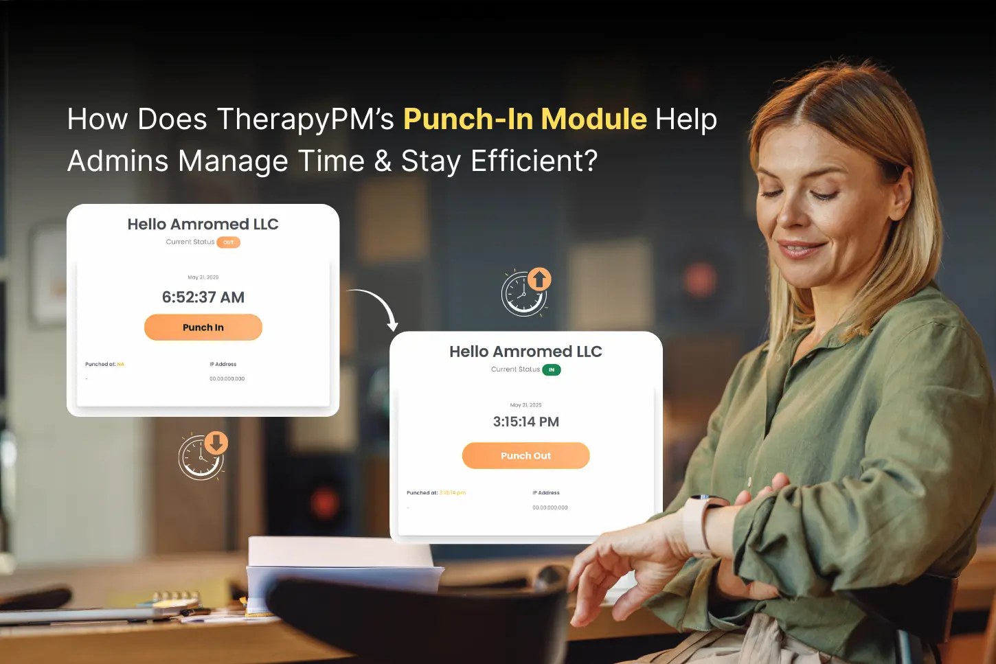 How Does TherapyPM’s Punch-In Module Help Admins Manage Time & Stay Efficient?