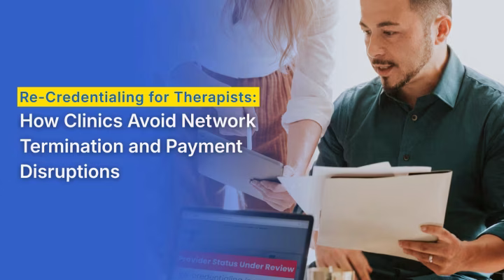 Re-Credentialing for Therapists: Avoid Network Termination