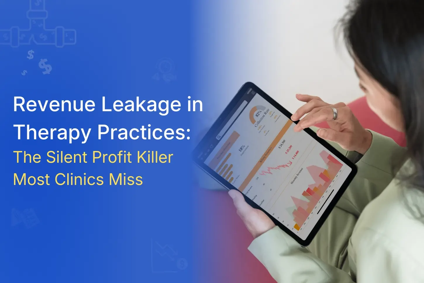 Discover how revenue leakage in therapy practices occurs through billing issues, unworked denials, and workflow gaps and how clinics can prevent hidden revenue loss.